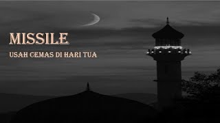 Download lagu misile usah cemas dihari tua (lirik) mp3