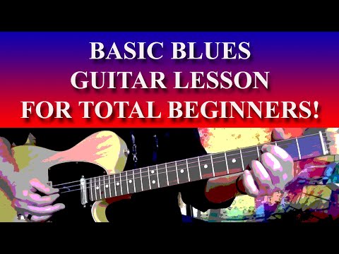 BASIC BLUES GUITAR LESSON FOR TOTAL BEGINNERS!