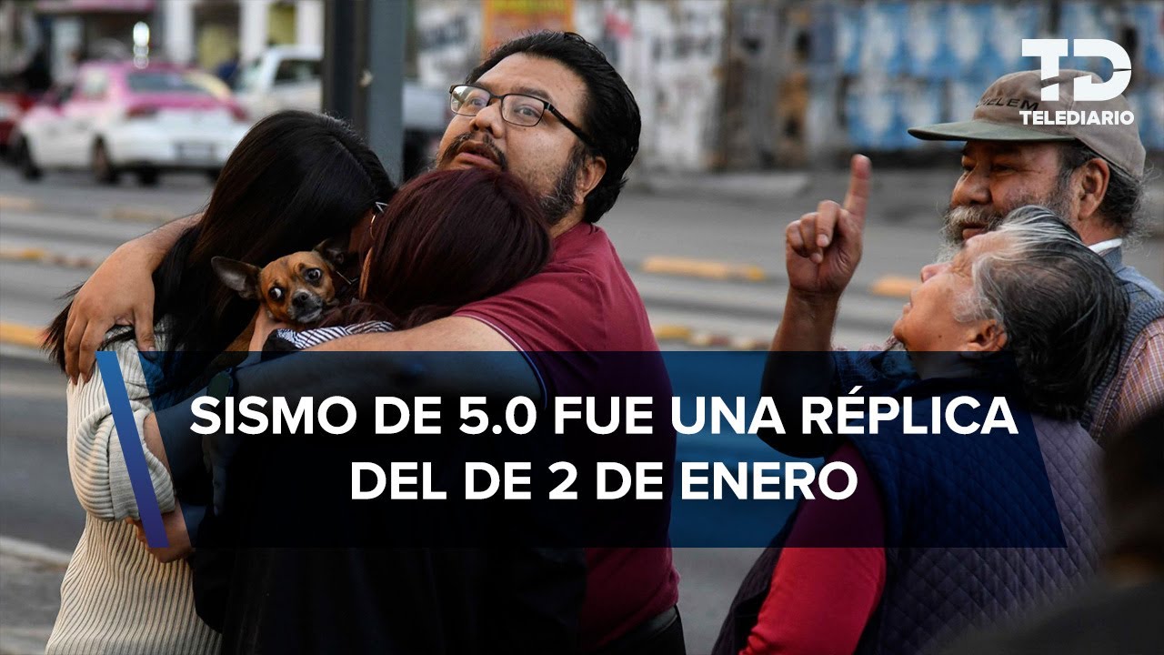 Seguirá temblando en México, asegura el Sismológico Nacional