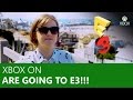 Xbox On Are Going To E3! | Xbox On