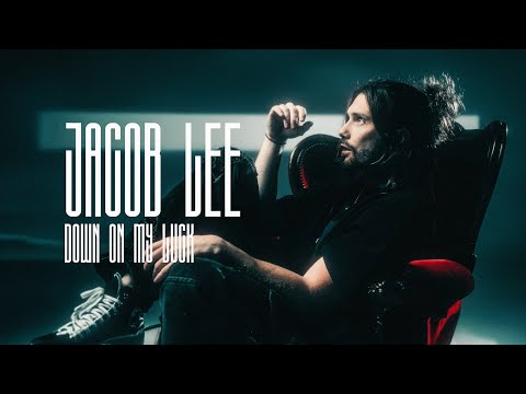 Jacob Lee - Down On My Luck (Music Video)