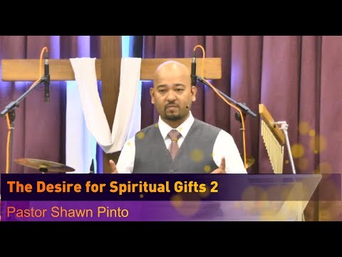 The Desire for Spiritual Gifts 2 sermon thumbnail