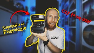 Solarigrafia na Polaroidzie