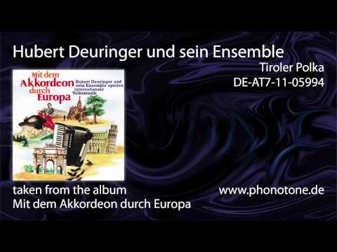 Hubert Deuringer und sein Ensemble - Tiroler Polka