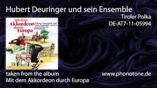 Hubert Deuringer und sein Ensemble - Tiroler Polka