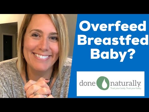 Overfeed The Breastfed Baby?