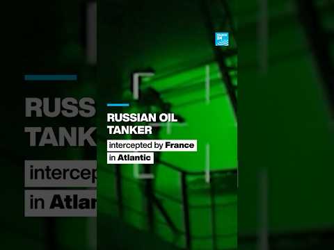 Russian oil tanker intercepted by France and allies in Atlantic
