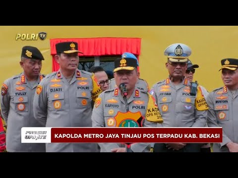 PRESISI UPDATE: KAPOLDA METRO JAYA TINJAU POS PAM 28/03/2025 18.00