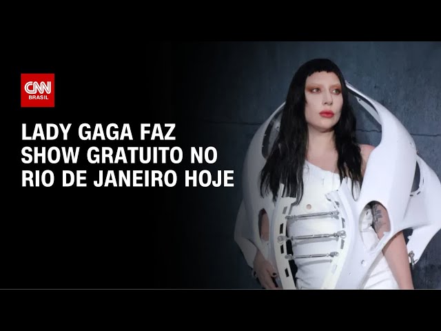 Lady Gaga faz show histórico em Copacabana neste sábado (3) | AGORA CNN