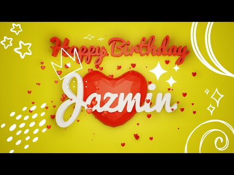 Jazmin #birthday #special #video #Jazmin #wishes Happy birthday song - Happy birthday to you