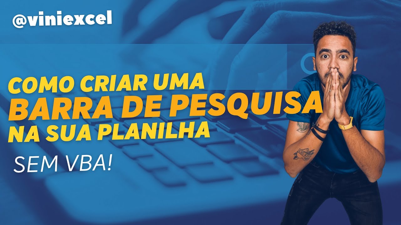 Como fazer uma caixa de pesquisa no Excel