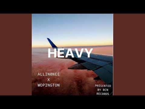 Heavy (feat. Wopington)
