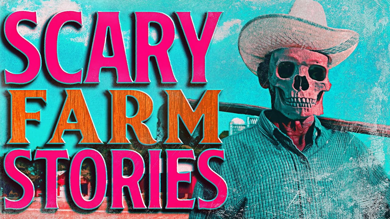7 True Scary Farm Horror Stories