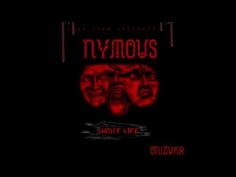 NYMOUS - SHORT LIFE