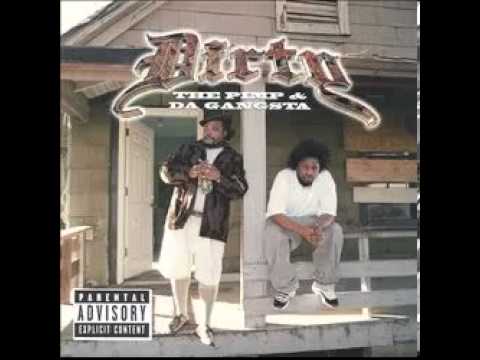 Dirty - The Pimp & Da Gangsta