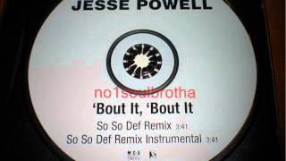 Jesse Powell ft. Da Brat &quot;Bout It, Bout It&quot; (So So Def Remix)