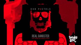 Dub Pistols - Real Gangster (Feat. Seanie Tee & Neville Staple)
