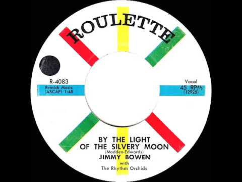 1958 HITS ARCHIVE: By The Light Of The Silvery Moon - Jimmy Bowen