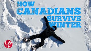 How Canadians Survive Winter