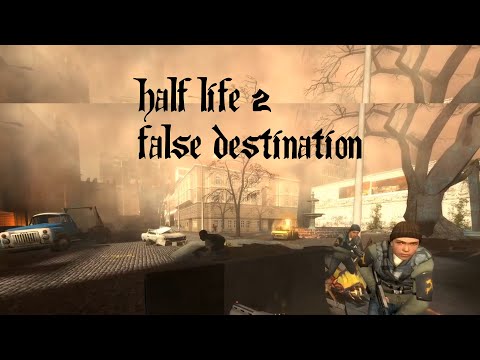 Half Life 2 | False Destination | Full Walkthrough