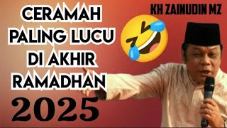 Download lagu Ceramah Paling Lucu Di Akhir Ramadhan 2025|KH zainudin mz ||CERAMAH KH ZAINUDIN MZ| Tausiyah|Ceramah mp3