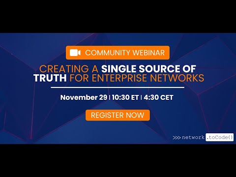 , title : 'Community Webinar: Creating a Single Source of Truth for Enterprise Network Automation'