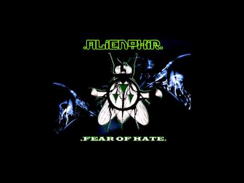 Alienoxir - Honor Y Resistencia (Fear of Hate)
