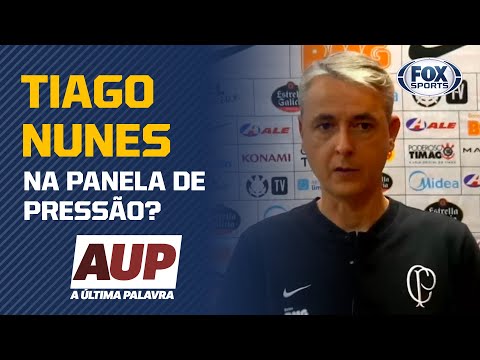 TIAGO NUNES PRESSIONADO? AUP debate derrota do Corinthians para o São Paulo no clássico