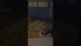 Milton wright-leave me alone