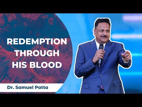 Redemption Through the Blood of Jesus - Dr. Samuel Patta