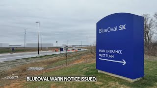 WARN Notice issued to BlueOval SK workers, closure to start in 2 weeks