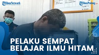 Pembunuhan Ibu dan Adik Kandung di Solok, Pelaku Sempat Bertapa di Gua dan Dapat Bisikan Ghaib