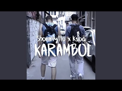 Shommytto X Ksoa - Karambol