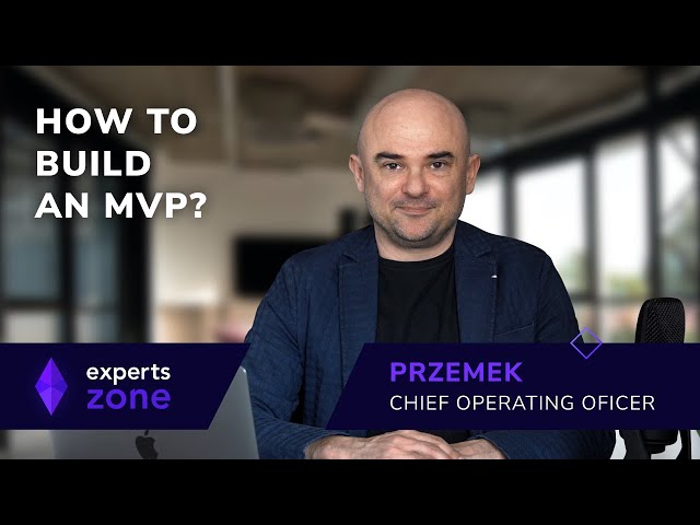 MVP Development - How to build an MVP in 60 days? - Experts Zone #16