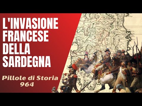 964- L'invasione francese della Sardegna [Pillole di Storia]