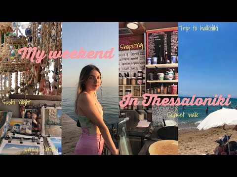 My Weekend in Thessaloniki ☀️
