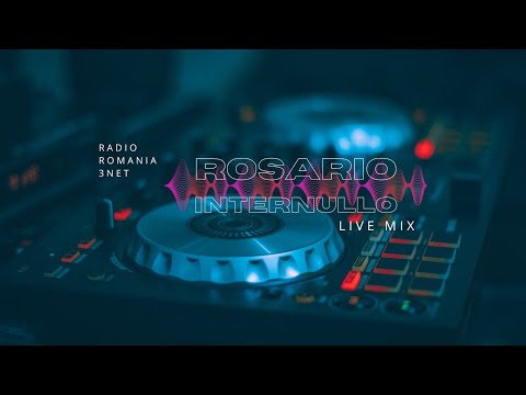 ROSARIO INTERNULLO -Live Mix @Radio3netTV