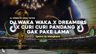 Download lagu DJ WAKA WAKA X DREAMERS X CURI CURI PANDANG X GAK PAKE LAMA SPEED UP MENGKANE VIRAL TIKTOK mp3