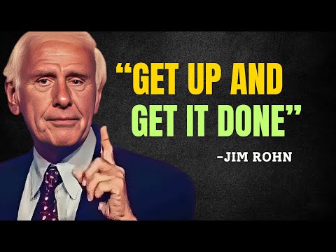 GET UP AND GET IT DONE - Jim Rohn Motivation
