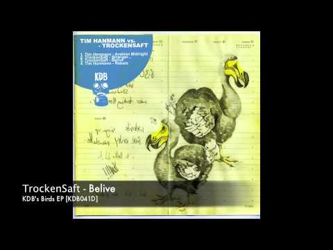 TrockenSaft - Belive (Original Mix) [KDB041D]