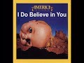 America - I Do Believe in You