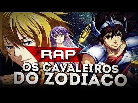 Rap dos Cavaleiros do Zodíaco