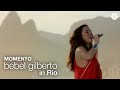 Bebel Gilberto | Momento | Bebel Gilberto In Rio (Ao Vivo)