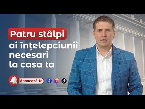 Cristi Boariu - Patru stâlpi ai înțelepciunii necesari la casa ta