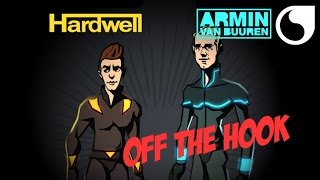 Hardwell & Armin van Buuren - Off The Hook (Original Mix)