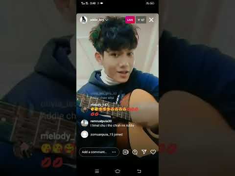 Addie_Boy IG live ka va en leh pek 😂😂 (Zing dar 6 athiam reuh phian)