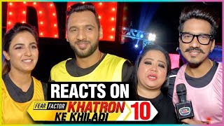 Jasmin Bhasin, Punit Pathak, Bharti Singh & Harsh On Khatron Ke Khiladi 10 Contestants | EXCLUSIVE