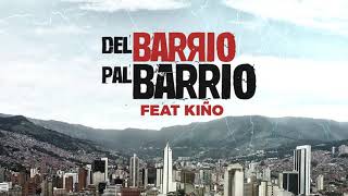Del Barrio Pal Barrio - Jewel D Ft. Kiño