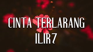 Download lagu Ilir 7 - Cinta Terlarang ( Lagu Lirik ) mp3