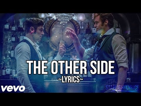The Greatest Showman The Other Side Lyric Video Hd